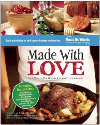 Made With Love: The Meals On Wheels Family Cookbook Made With Love: The Meals On Wheels Family Cookbook