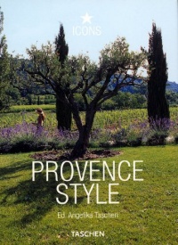Provence Style (Icon (Taschen)) Provence Style (Icon (Taschen))