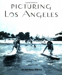 Picturing Los Angeles Picturing Los Angeles