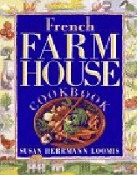 French Farmhouse Cookbook French Farmhouse Cookbook