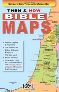 Then and Now Bible Maps - Fold out Pamphlet Then and Now Bible Maps - Fold out Pamphlet
