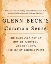 Glenn Beck's Common Sense: The Case Against an Out-of-Control Government, Inspired by Thomas Paine