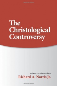 The Christological Controversy (Sources of Early Christian Thought)