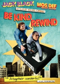Be Kind Rewind Be Kind Rewind