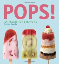 Pops!: Icy Treats for Everyone Pops!: Icy Treats for Everyone