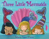 Three Little Mermaids (Paula Wiseman Books) Three Little Mermaids (Paula Wiseman Books)