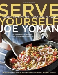 Serve Yourself: Nightly Adventures in Cooking for One Serve Yourself: Nightly Adventures in Cooking for One