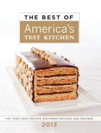 The Best of America's Test Kitchen 2013 (Best of America's Test Kitchen Cookbook: The Year's Best Recipes)