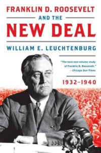 Franklin D. Roosevelt and the New Deal: 1932-1940