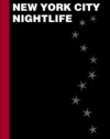 New York City Nightlife (Zagat Survey: New York City Nightlife)