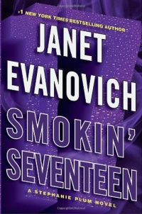 Smokin' Seventeen: A Stephanie Plum Novel (Stephanie Plum Novels) Smokin' Seventeen: A Stephanie Plum Novel (Stephanie Plum Novels)