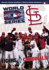 2006 World Series - Tigers vs. Cardinals (The Official Highlights MLB DVD Release) 2006 World Series - Tigers vs. Cardinals (The Official Highlights MLB DVD Release)