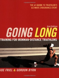 Going Long: Training for Triathlon's Ultimate Challenge (Ultrafit Multisport Training Series)