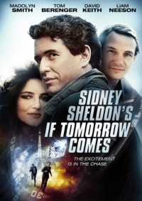 Sidney Sheldon's If Tomorrow Comes Sidney Sheldon's If Tomorrow Comes