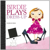 Birdie Plays Dress-Up (Birdie Series) Birdie Plays Dress-Up (Birdie Series)