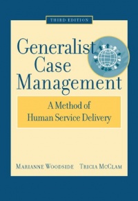 Generalist Case Management: A Method of Human Service Delivery Generalist Case Management: A Method of Human Service Delivery