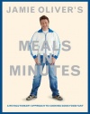 Jamie Oliver's Meals in Minutes: A Revolutionary Approach to Cooking Good Food Fast