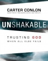 Unshakable: Trusting God When All Else Fails