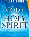 The Code of the Holy Spirit: Uncovering the Hebraic roots and historic presence of the Holy Spirit