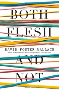 Both Flesh and Not: Essays Both Flesh and Not: Essays