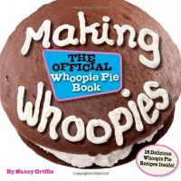 Making Whoopies: The Official Whoopie Pie Book