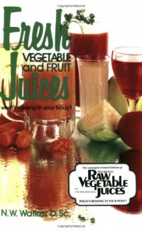 Fresh Vegetable and Fruit Juices Fresh Vegetable and Fruit Juices