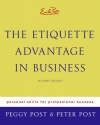 Emily Post's The Etiquette Advantage in Business: Personal Skills for Professional Success, Second Edition
