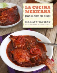 La Cocina Mexicana: Many Cultures, One Cuisine La Cocina Mexicana: Many Cultures, One Cuisine