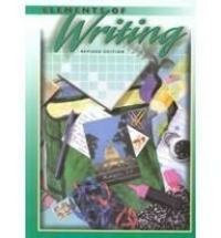 Elements of Writing, 3rd Course/Grade 9, Revised Edition Elements of Writing, 3rd Course/Grade 9, Revised Edition