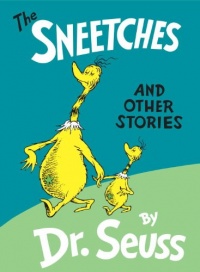 The Sneetches and Other Stories The Sneetches and Other Stories