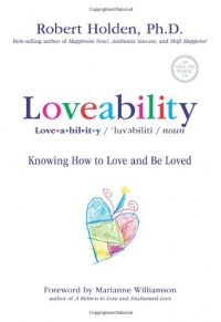 Loveability: Knowing How to Love and Be Loved Loveability: Knowing How to Love and Be Loved