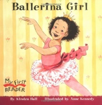 Ballerina Girl (My First Reader) Ballerina Girl (My First Reader)