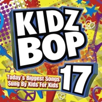 Kidz Bop 17 Kidz Bop 17