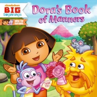 Dora's Book of Manners (Dora the Explorer - Nickelodeon Big Beginnings)