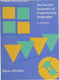 Formal Semantics of Programming Languages Formal Semantics of Programming Languages