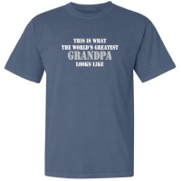 So Relative! - This Is What The World's Greatest Grandpa Looks Like (White & Grey Stencil Print) - Pigment Dyed Short Sleeve Adult T-Shirt (Assorted Colors & Sizes)