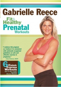 Gabrielle Reece - Fit and Healthy Prenatal Workouts Gabrielle Reece - Fit and Healthy Prenatal Workouts