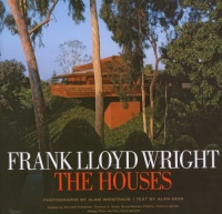 Frank Lloyd Wright The Houses Frank Lloyd Wright The Houses