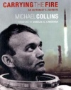 Carrying the Fire: An Astronaut's Journeys