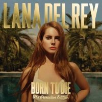 Born To Die - Paradise Edition Born To Die - Paradise Edition