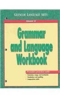 Glencoe Language Arts Grammar And Language Workbook Grade 8