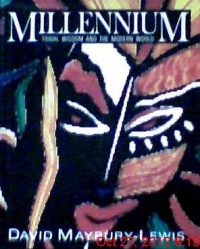 Millennium: Tribal Wisdom and the Modern World Millennium: Tribal Wisdom and the Modern World