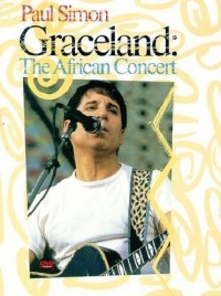Paul Simon: Graceland - The African Concert Paul Simon: Graceland - The African Concert