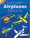 Fun with Airplanes Stencils (Dover Stencils)