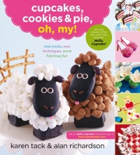 Cupcakes, Cookies & Pie, Oh, My! Cupcakes, Cookies & Pie, Oh, My!