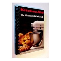 The KitchenAid Cookbook The KitchenAid Cookbook