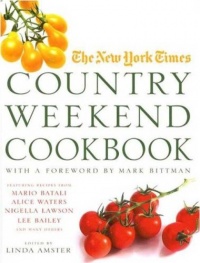 The New York Times Country Weekend Cookbook The New York Times Country Weekend Cookbook