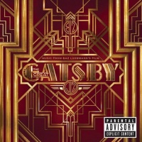 Music From Baz Luhrmann's Film: The Great Gatsby Music From Baz Luhrmann's Film: The Great Gatsby