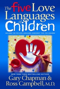 The Five Love Languages of Children The Five Love Languages of Children