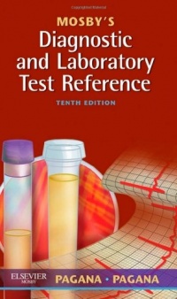 Mosby's Diagnostic and Laboratory Test Reference, 10th Edition (Mosby's Diagnostic & Laboratory Test Reference)